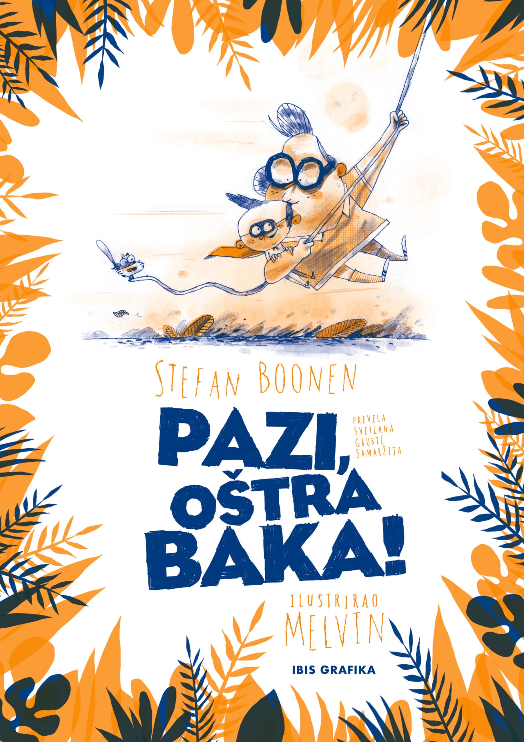 Pazi, oštra baka!